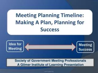 Society of Government Meeting Professionals A Gilmer Institute of Learning Presentation