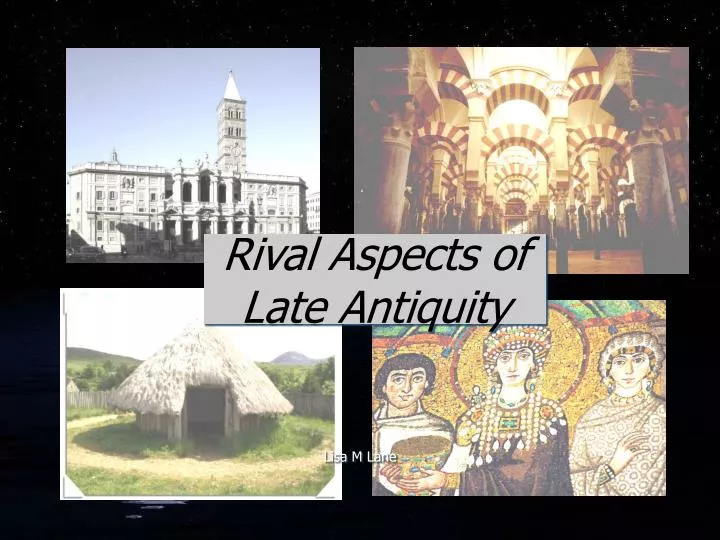rival aspects of late antiquity