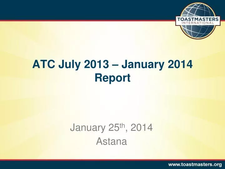 atc ju ly 2013 january 2014 report