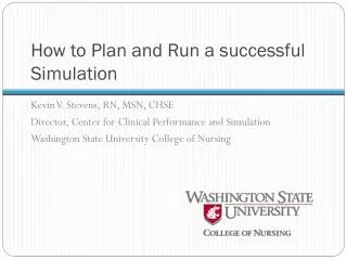 How to Plan and Run a successful Simulation
