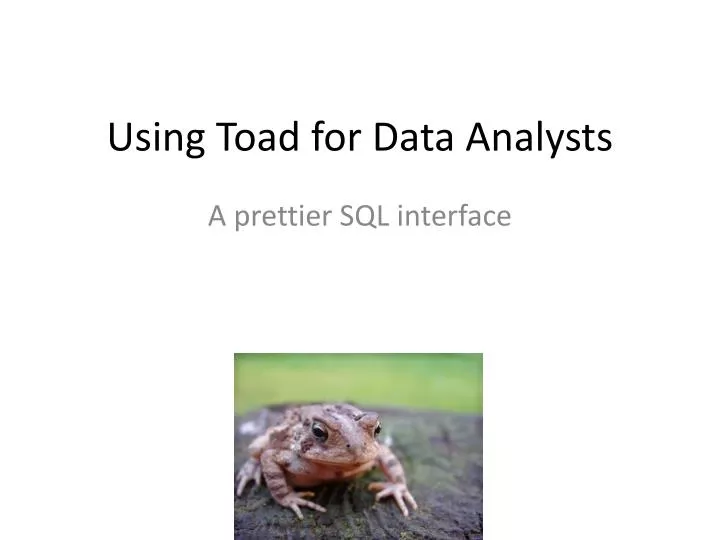 using toad for data analysts