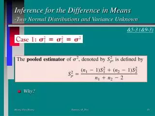 Inference for the Difference in Means -Two Normal Distributions and Variance Unknown