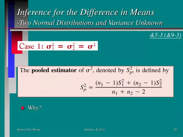inference for the difference in means two normal distributions and variance unknown
