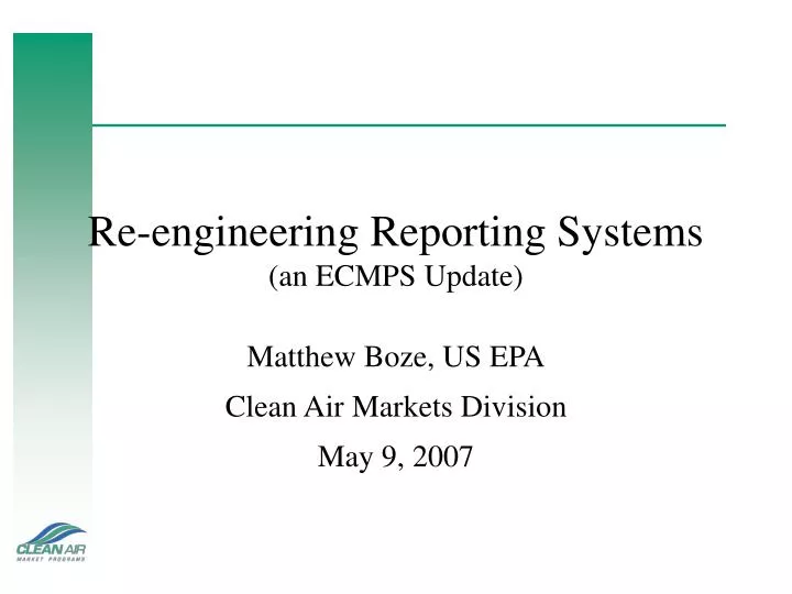 re engineering reporting systems an ecmps update