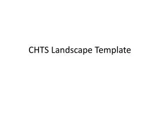 CHTS Landscape Template