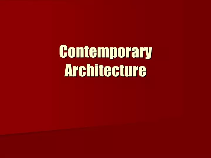 contemporary architecture