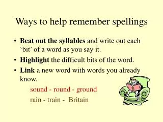 Ways to help remember spellings