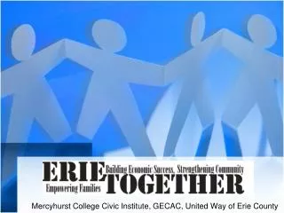 Mercyhurst College Civic Institute, GECAC, United Way of Erie County