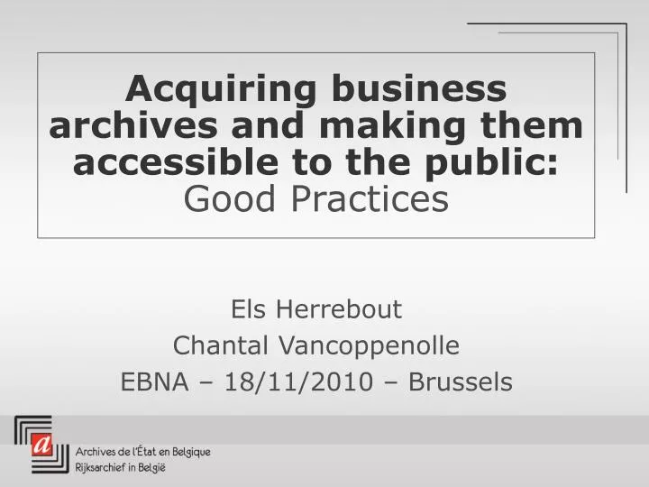 acquiring business archives and making them accessible to the public good practices