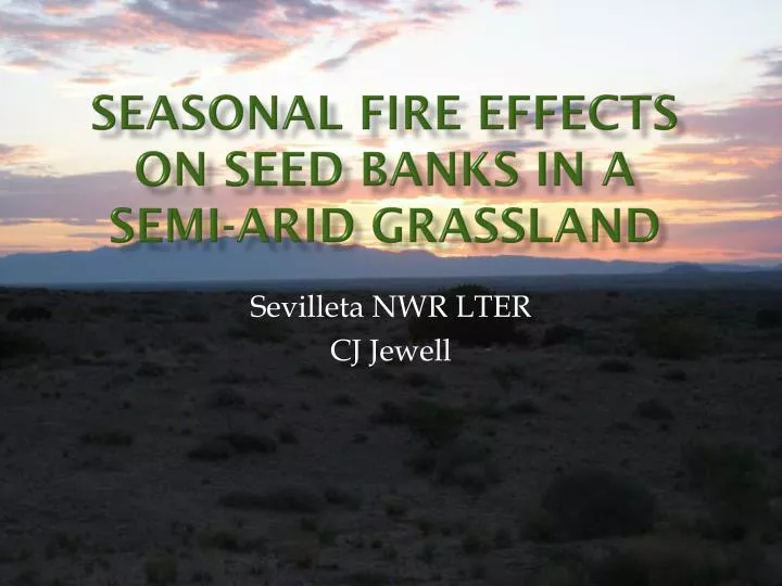 seasonal fire effects on seed banks in a semi arid grassland