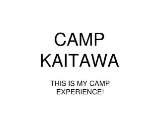 CAMP KAITAWA