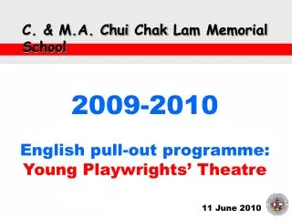 C. &amp; M.A. Chui Chak Lam Memorial School
