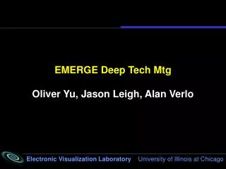 EMERGE Deep Tech Mtg Oliver Yu, Jason Leigh, Alan Verlo