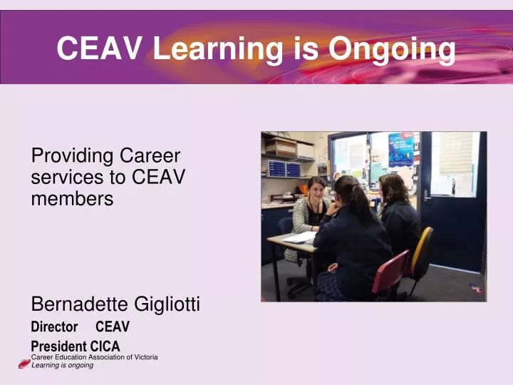 ceav learning is ongoing