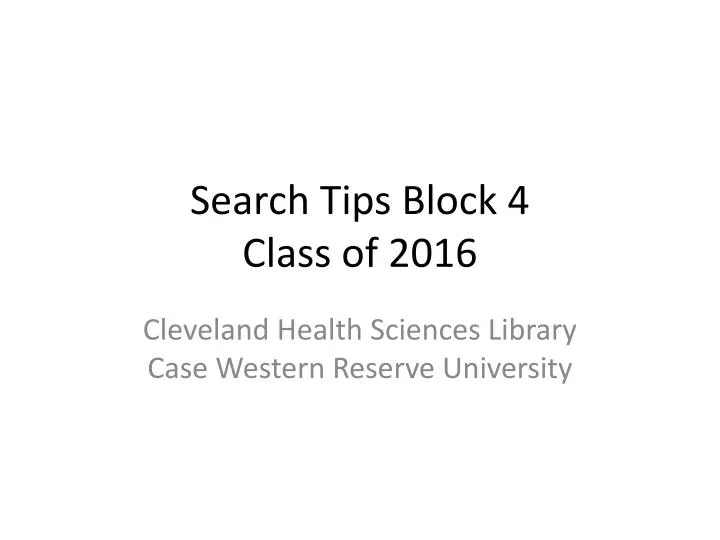 search tips block 4 class of 2016