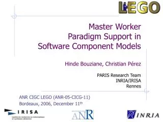 ANR CIGC LEGO (ANR-05-CICG-11) Bordeaux, 2006, December 11 th