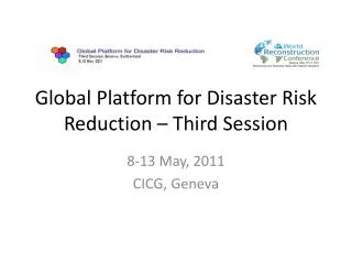 Global Platform for Disaster Risk Reduction – Third Session
