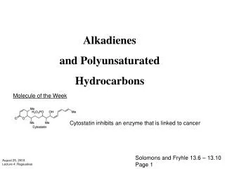 Alkadienes and Polyunsaturated Hydrocarbons