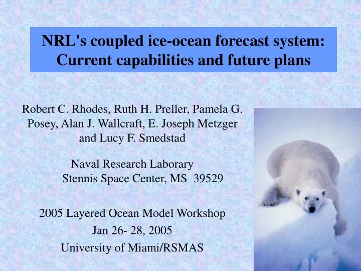 nrl s coupled ice ocean forecast system current capabilities and future plans