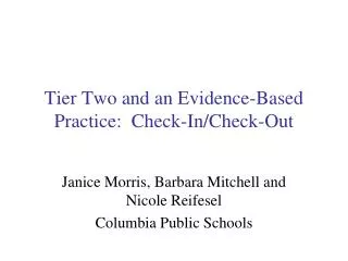 Tier Two and an Evidence-Based Practice: Check-In/Check-Out