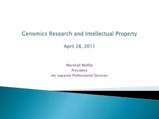 Genomics Research and Intellectual Property April 28, 2011