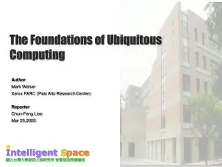 The Foundations of Ubiquitous Computing