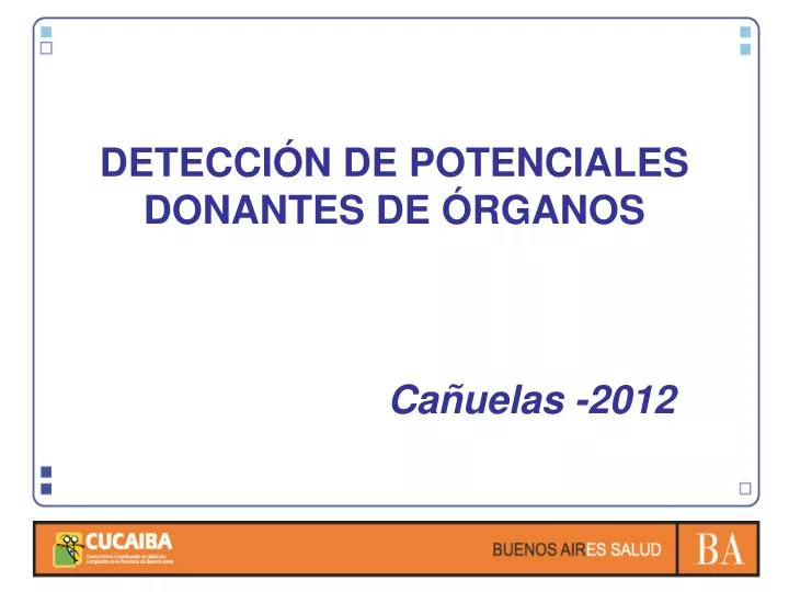 detecci n de potenciales donantes de rganos ca uelas 2012