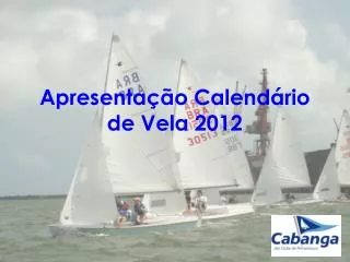 apresenta o calend rio de vela 2012
