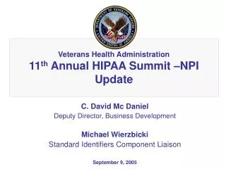 Veterans Health Administration 11 th Annual HIPAA Summit –NPI Update