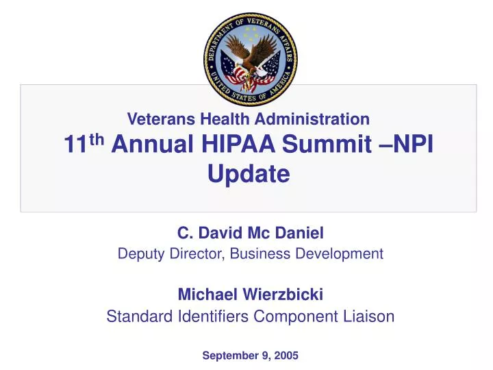 veterans health administration 11 th annual hipaa summit npi update