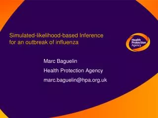 Simulated-likelihood-based Inference for an outbreak of influenza