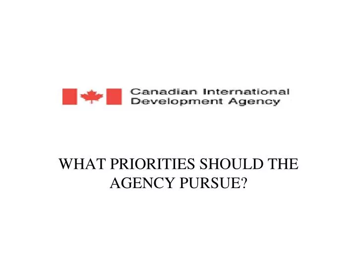 what priorities should the agency pursue