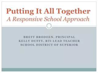 Putting It All Together A Responsive School Approach