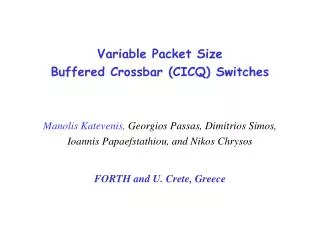 Variable Packet Size Buffered Crossbar (CICQ) Switches