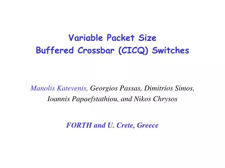 variable packet size buffered crossbar cicq switches