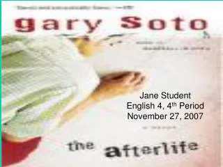 Jane Student English 4, 4 th Period November 27, 2007
