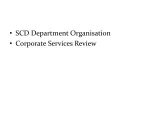 SCD Department Organisation Corporate Services Review