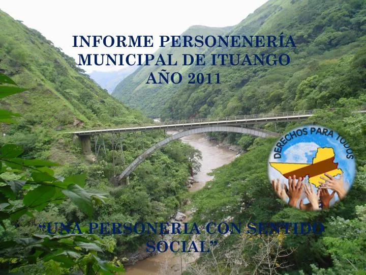 informe personener a municipal de ituango a o 2011