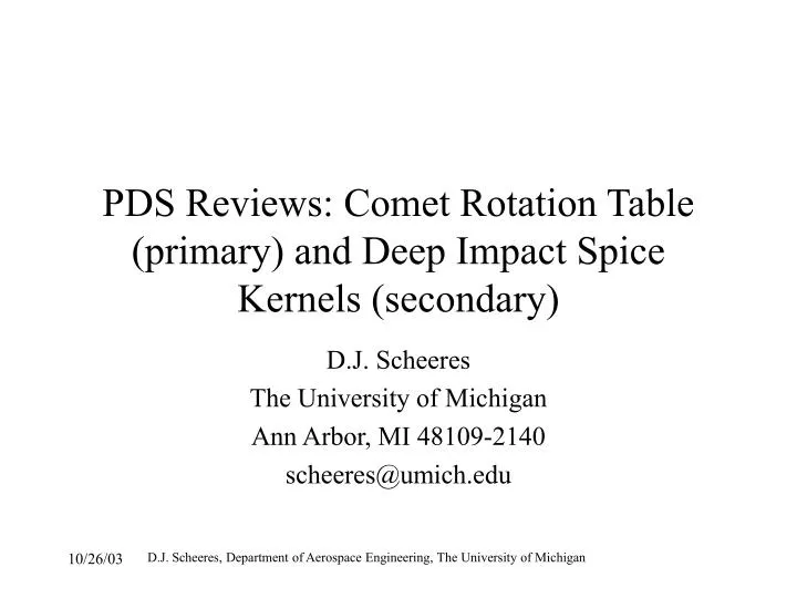 pds reviews comet rotation table primary and deep impact spice kernels secondary