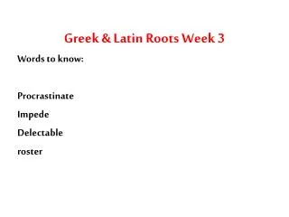 Greek &amp; Latin Roots Week 3