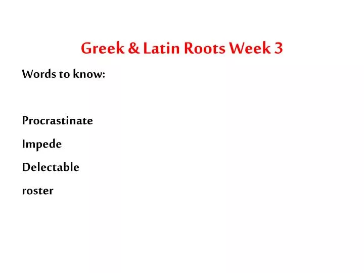 greek latin roots week 3