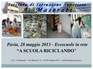 Pavia, 28 maggio 2013 - Ecoscuole in rete â€œA SCUOLA RICICLANDO â€