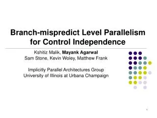 Branch-mispredict Level Parallelism for Control Independence