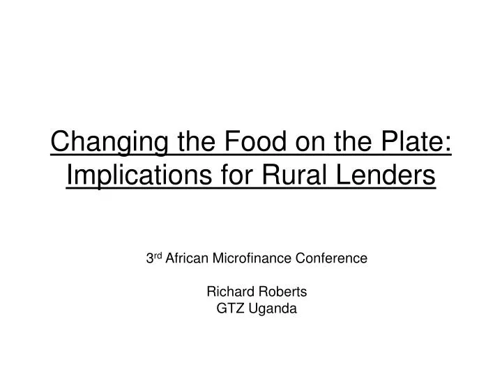 changing the food on the plate implications for rural lenders