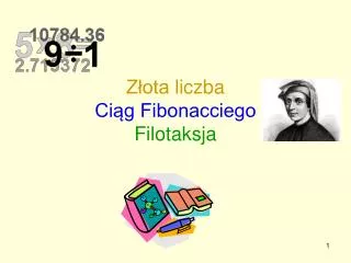ZÅ‚ota liczba CiÄ…g Fibonacciego Filotaksja