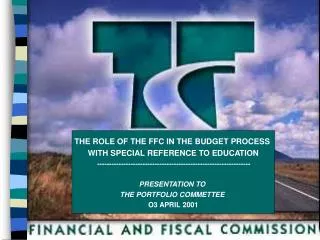 THE ROLE OF THE FFC IN THE BUDGET PROCESS WITH SPECIAL REFERENCE TO EDUCATION