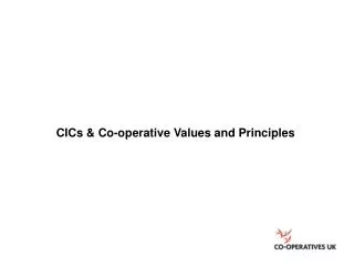 CICs &amp; Co-operative Values and Principles