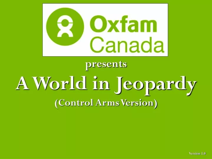 presents a world in jeopardy control arms version