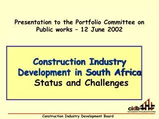 Construction Industry Development in South Africa Status and Challenges