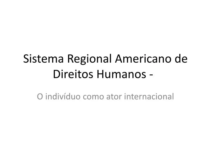 sistema regional americano de direitos humanos